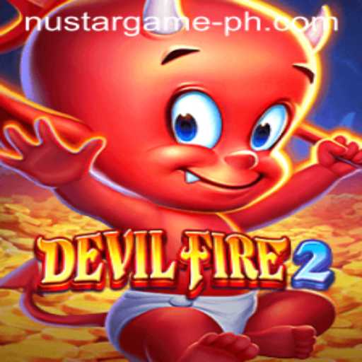 Exploring the Thrilling World of DevilFire2: A Nustargame Adventure