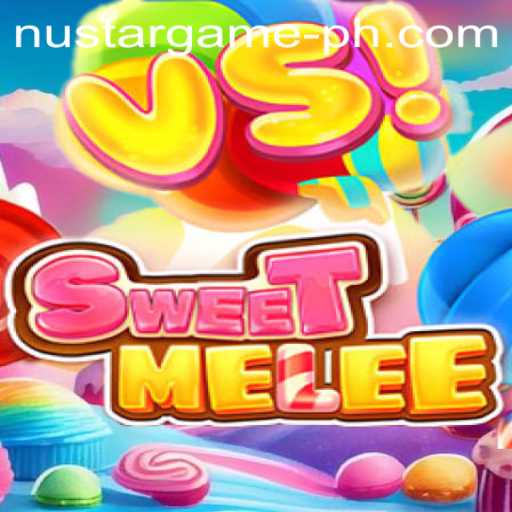 Exploring the Thrilling World of SweetMelee: A Comprehensive Overview of this Nustargame